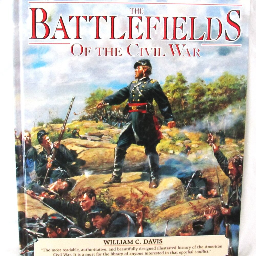 Rebels & Yankees, The Battlefields of the Civil War.